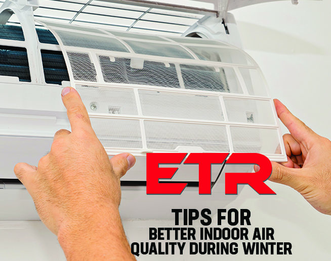 tips for better indor air quality East Texas Refrigeration Tyler TX