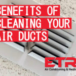 benefits of cleaning your air ducts